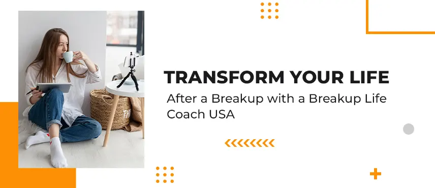 Breakup Life Coach USA